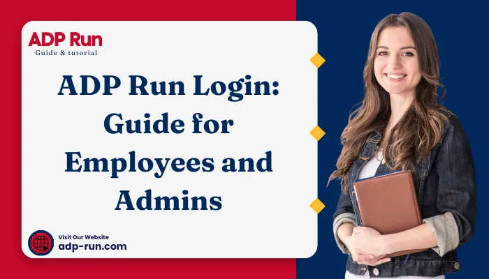 ADP Run Login: Guide for Employees and Admins