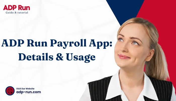 ADP Run Payroll App: Details & Usage