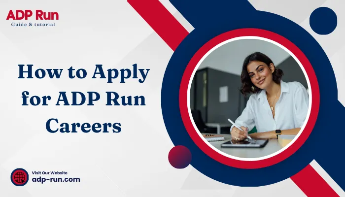 How to Apply for ADP Run Careers